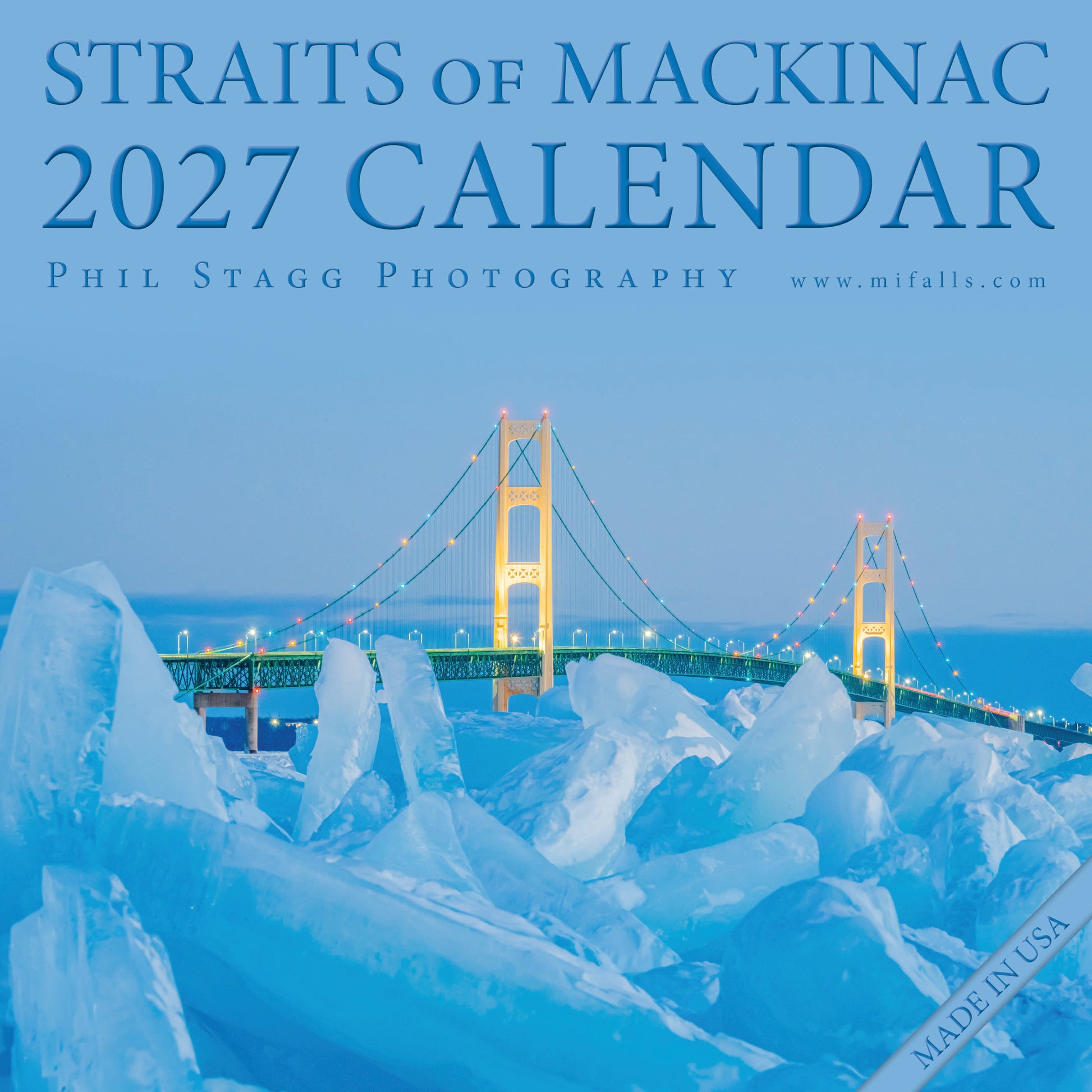 2027 STRAITS OF MACKINAC - 13 month Wall Calendar (12"x12")