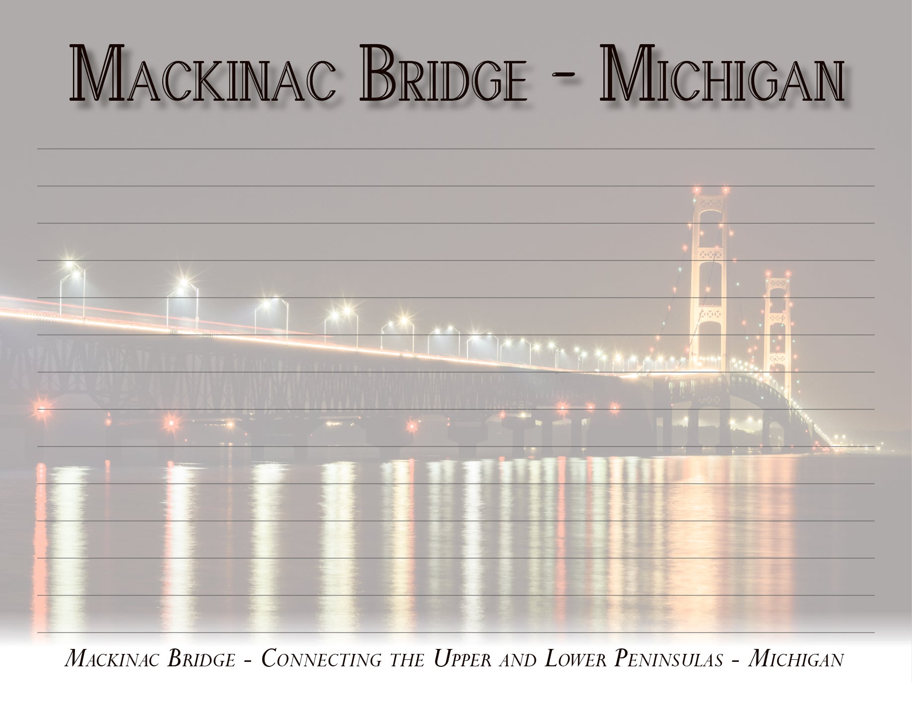 MACKINAC BRIDGE - NIGHT SCENE - 4 1/2" x 5 7/8" Notepad - 50 sheets