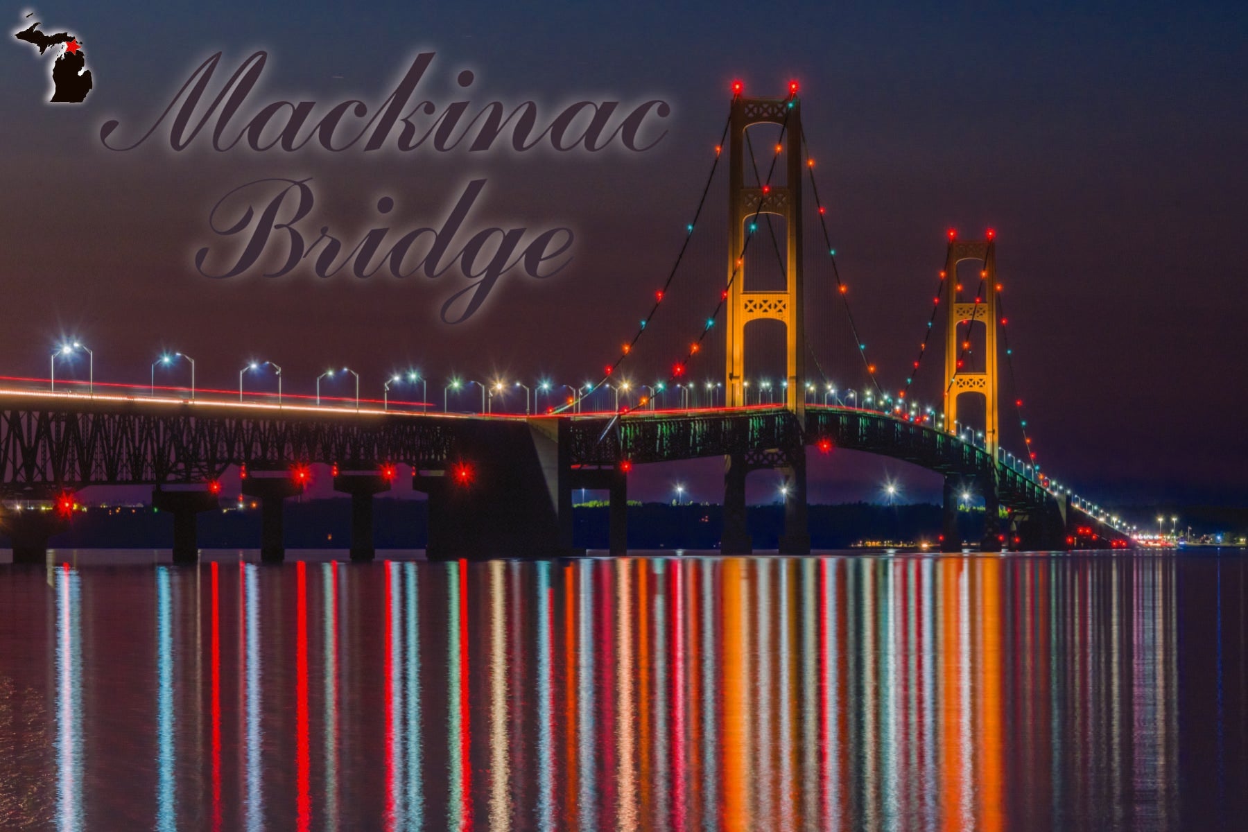 MACKINAC BRIDGE Night Reflections - Michigan Postcard