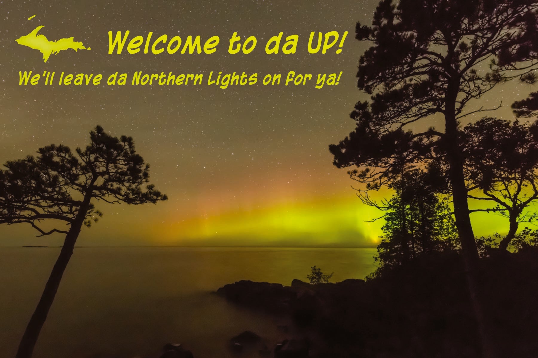 Image of WELCOME TO DA UP - NORTHERN LIGHTS - 4