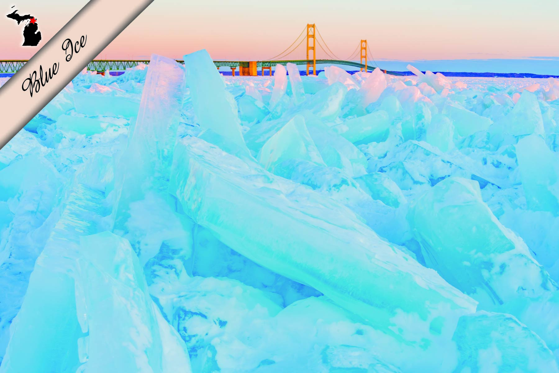 BLUE ICE - MACKINAC BRIDGE - 4"x6" Quality Michigan Postcard